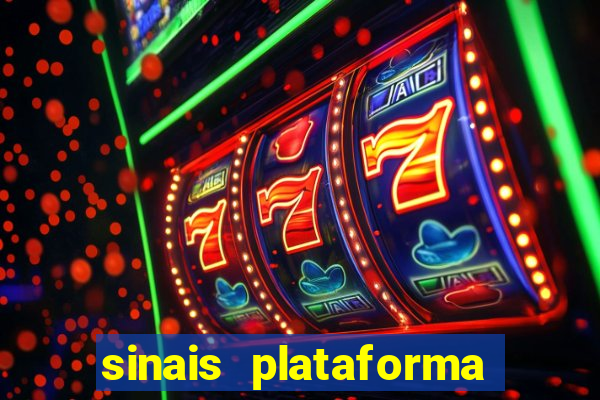 sinais plataforma de jogos